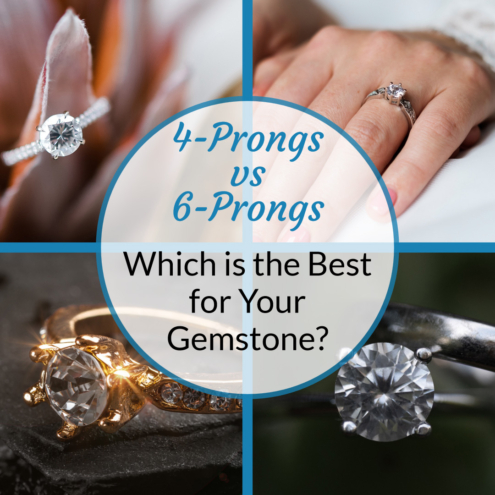 4 Prongs vs 6 Prongs: Which is the Best for Your Gemstone?
