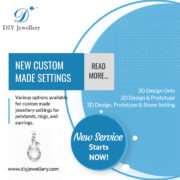 NEW SERVICE: Custom Made Jewelry Settings