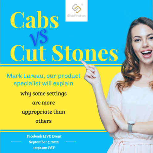 Cabs vs Cut Stones